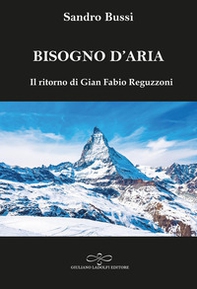 Bisogno d'aria. Il ritorno di Gian Fabio Reguzzoni - Librerie.coop