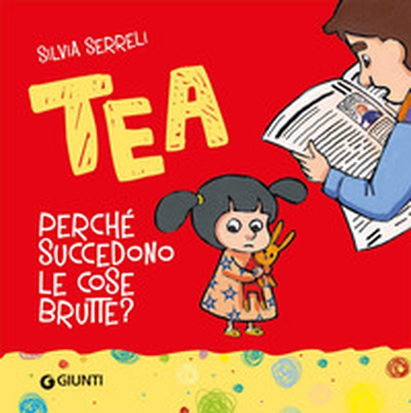 Perché succedono le cose brutte? Tea - Librerie.coop Perché succedono le cose brutte? Tea - Librerie.coop