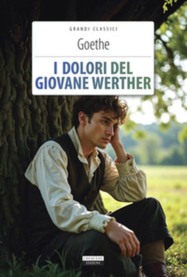 I dolori del giovane Werther - Librerie.coop I dolori del giovane Werther - Librerie.coop