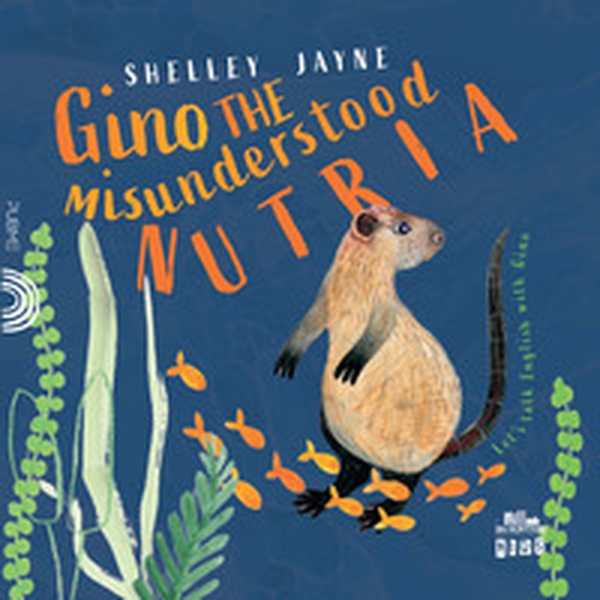 Gino the misunderstood nutria - Librerie.coop Gino the misunderstood nutria - Librerie.coop