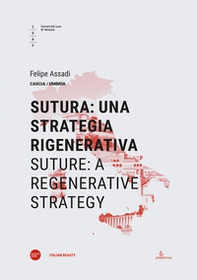 Sutura: una strategia rigenerativa-Suture: a regenerative strategy - Librerie.coop