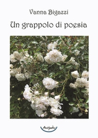 Un grappolo di poesia - Librerie.coop