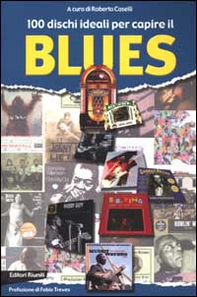 100 dischi ideali per capire il blues - Librerie.coop