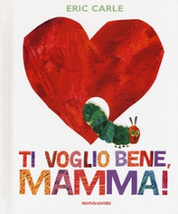 Ti voglio bene, mamma! - Librerie.coop