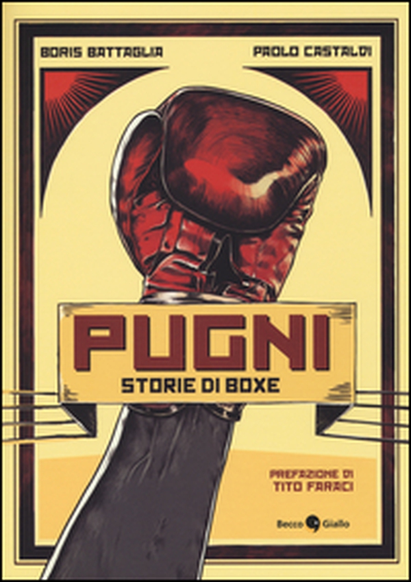 Pugni. Storie di boxe - Librerie.coop Pugni. Storie di boxe - Librerie.coop