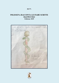 Polissena racconta le fiabe scritte dai piccoli. Terza edizione 2025 - Librerie.coop