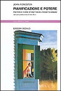 Pianificazione e potere. Pratiche e teorie interattive del progetto urbano - Librerie.coop