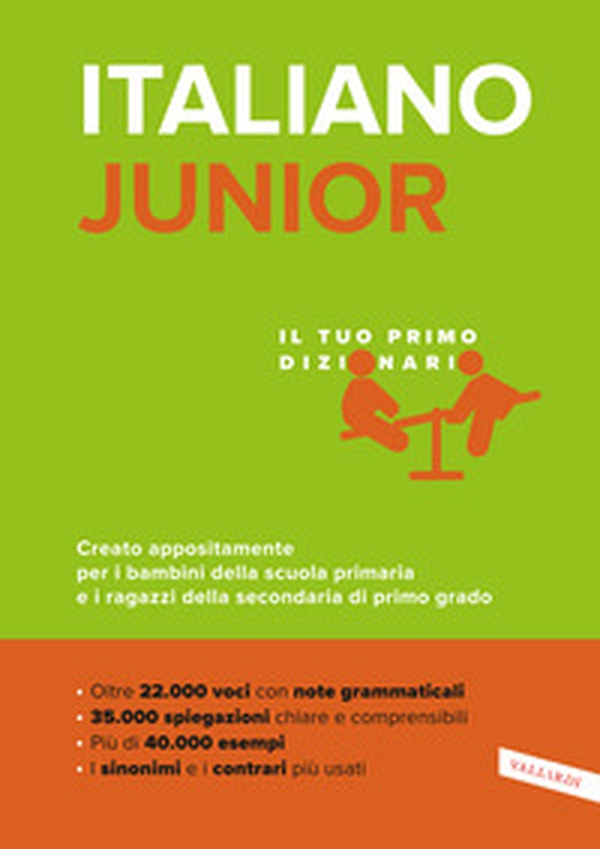 Italiano junior. Il tuo primo dizionario. Creato appositamente per i bambini della scuola primaria e i ragazzi della secondaria di primo grado - Librerie.coop Italiano junior. Il tuo primo dizionario. Creato appositamente per i bambini della scuola primaria e i ragazzi della secondaria di primo grado - Librerie.coop