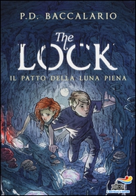 Il patto della luna piena. The Lock - Vol. 2 - Librerie.coop