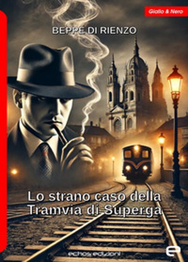 Lo strano caso della Tramvia di Superga - Librerie.coop Lo strano caso della Tramvia di Superga - Librerie.coop