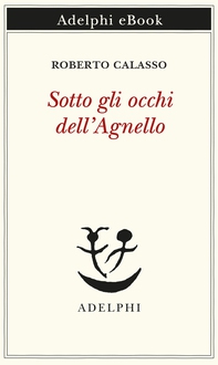 Sotto gli occhi dell’Agnello - Librerie.coop Sotto gli occhi dell’Agnello - Librerie.coop