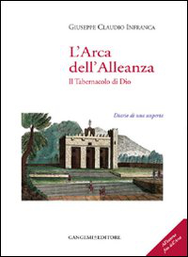 L'arca dell'alleanza. Il tabernacolo di Dio. Diario di una scoperta - Librerie.coop L'arca dell'alleanza. Il tabernacolo di Dio. Diario di una scoperta - Librerie.coop