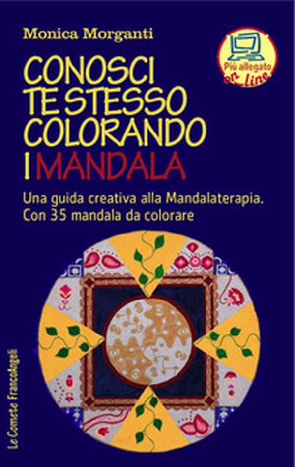 Conosci te stesso colorando i mandala. Una guida creativa alla mandalaterapia. Con 35 mandala da colorare - Librerie.coop Conosci te stesso colorando i mandala. Una guida creativa alla mandalaterapia. Con 35 mandala da colorare - Librerie.coop