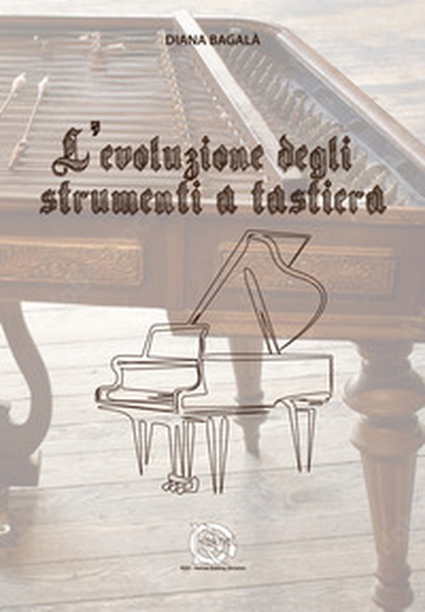 L'evoluzione degli strumenti a tastiera - Librerie.coop L'evoluzione degli strumenti a tastiera - Librerie.coop