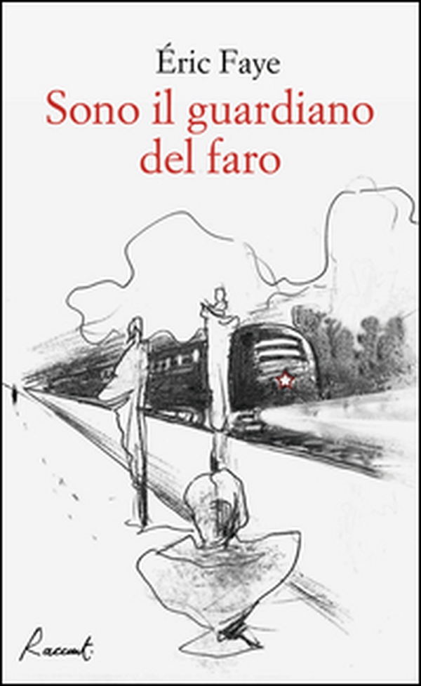 Sono il guardiano del faro - Librerie.coop Sono il guardiano del faro - Librerie.coop