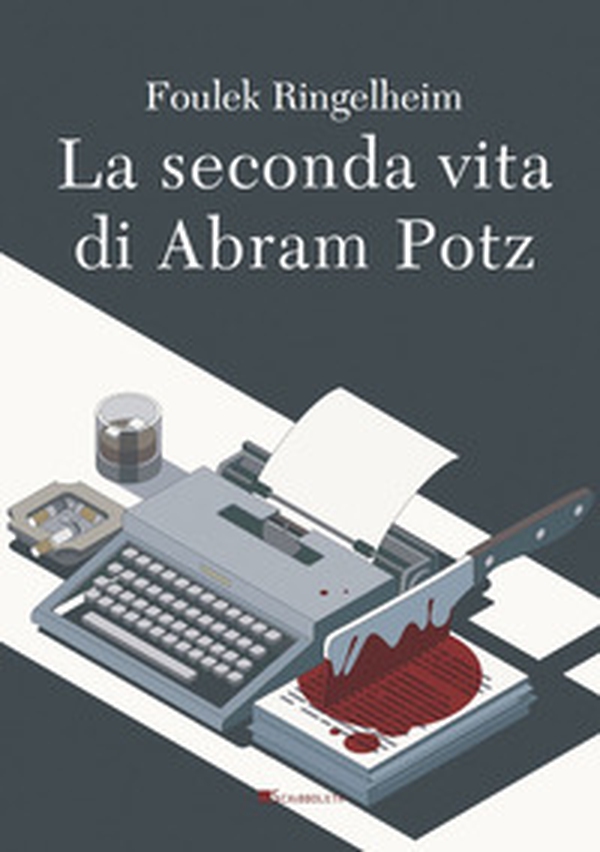 La seconda vita di Abram Potz - Librerie.coop La seconda vita di Abram Potz - Librerie.coop