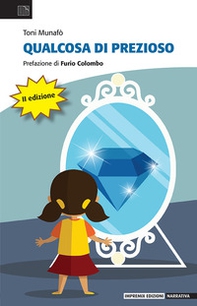 Qualcosa di prezioso - Librerie.coop Qualcosa di prezioso - Librerie.coop