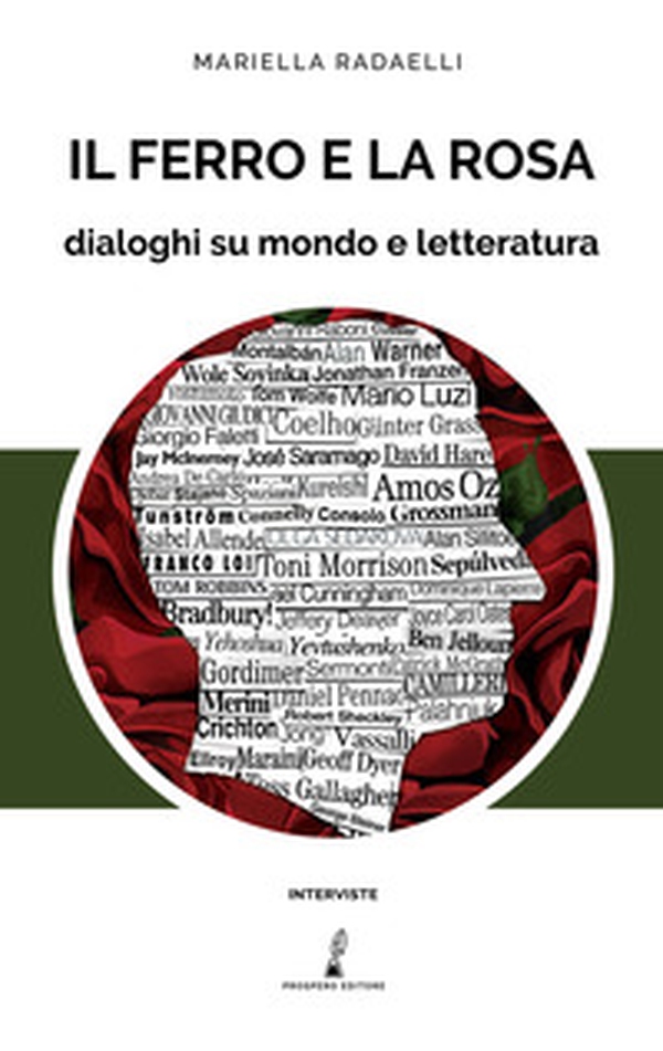 Il ferro e la rosa. Dialoghi su mondo e letteratura - Librerie.coop Il ferro e la rosa. Dialoghi su mondo e letteratura - Librerie.coop
