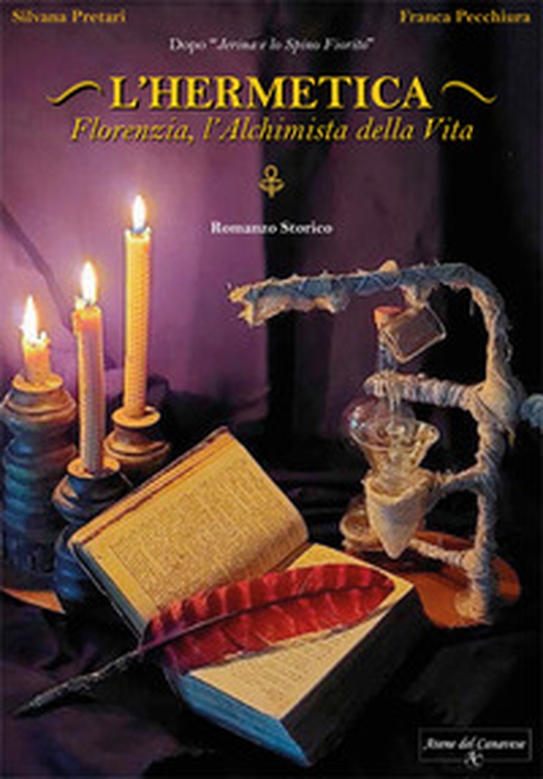 L'Hermetica. Florenzia, l'alchimista della vita - Librerie.coop L'Hermetica. Florenzia, l'alchimista della vita - Librerie.coop