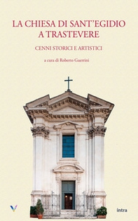 La chiesa di Sant'Egidio a Trastevere. Cenni storici e artistici - Librerie.coop