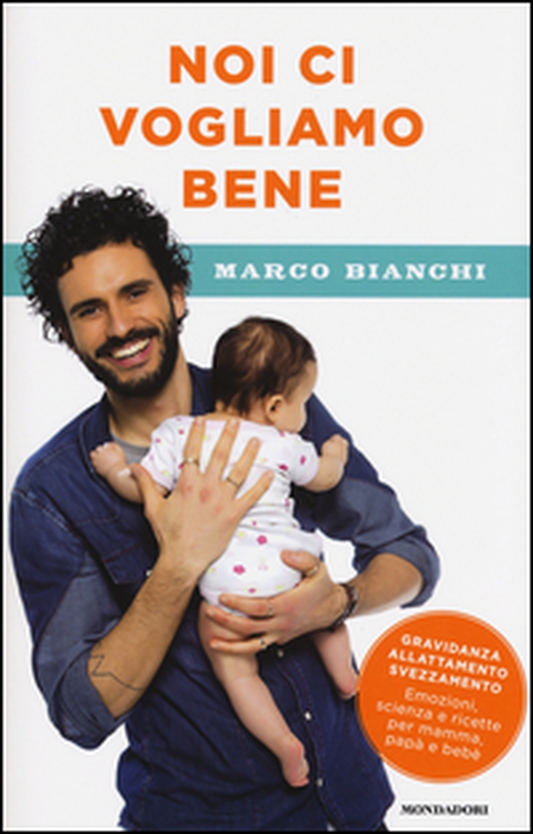 Noi ci vogliamo bene. Gravidanza, allattamento, svezzamento: emozioni, scienza e ricette per mamma, papà e bebè - Librerie.coop Noi ci vogliamo bene. Gravidanza, allattamento, svezzamento: emozioni, scienza e ricette per mamma, papà e bebè - Librerie.coop
