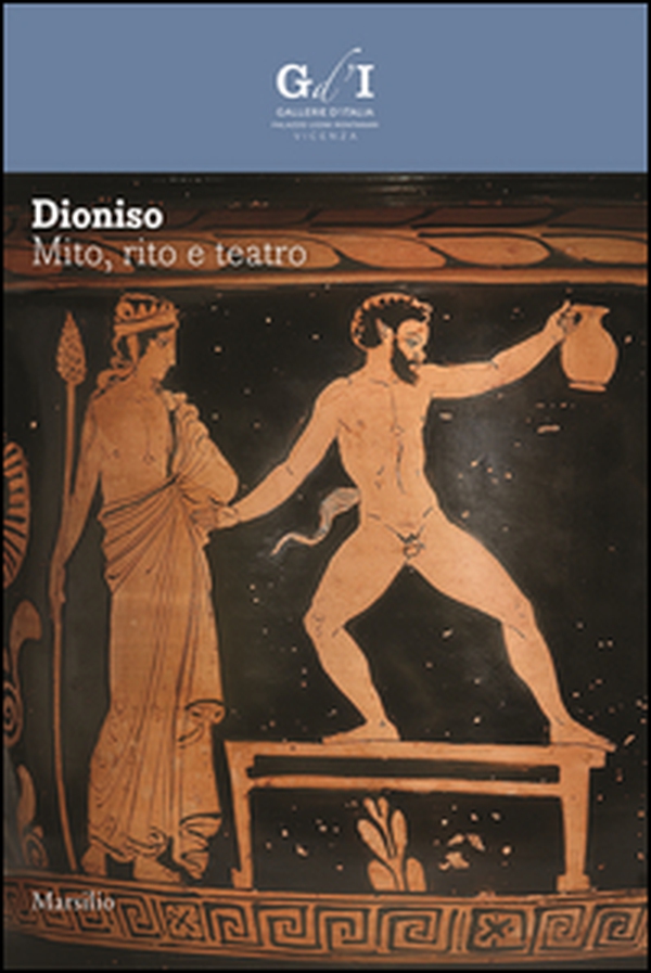 Dioniso. Mito, rito e teatro - Librerie.coop Dioniso. Mito, rito e teatro - Librerie.coop