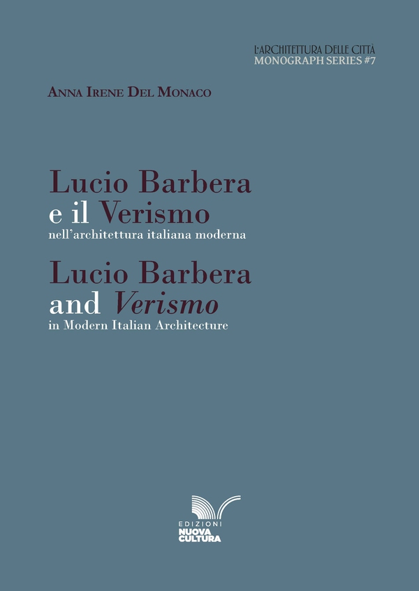 Lucio Barbera e il Verismo nell'architettura italiana moderna - Librerie.coop