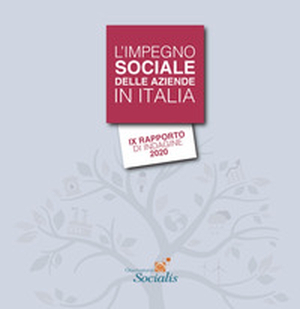 L'impegno sociale delle aziende in italia. 9° rapporto di indagine 2020 - Librerie.coop L'impegno sociale delle aziende in italia. 9° rapporto di indagine 2020 - Librerie.coop