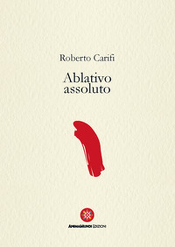 Ablativo assoluto - Librerie.coop Ablativo assoluto - Librerie.coop