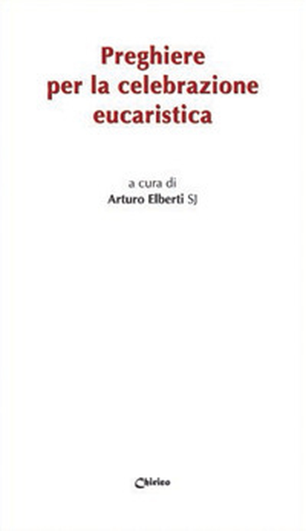 Preghiere per la celebrazione eucaristica - Librerie.coop