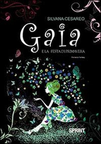 Gaia e la festa di primavera - Librerie.coop