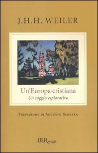 Un'Europa cristiana. Un saggio esplorativo - Librerie.coop Un'Europa cristiana. Un saggio esplorativo - Librerie.coop