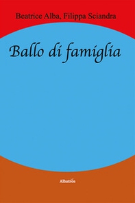 Ballo di famiglia - Librerie.coop