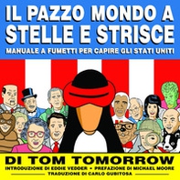 Il pazzo mondo a stelle e Strisce. Manuale a fumetti per capire gli Stati Uniti - Librerie.coop