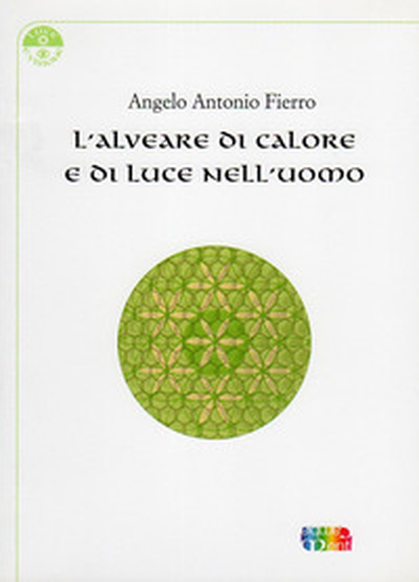 L'alveare di calore e di luce nell'uomo - Librerie.coop L'alveare di calore e di luce nell'uomo - Librerie.coop