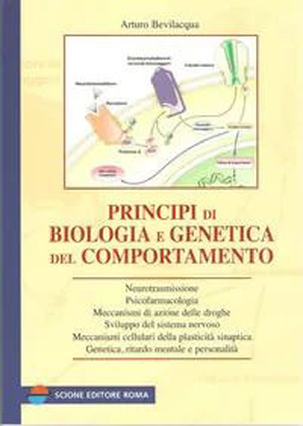 Principi di biologia e genetica del comportamento - Librerie.coop Principi di biologia e genetica del comportamento - Librerie.coop