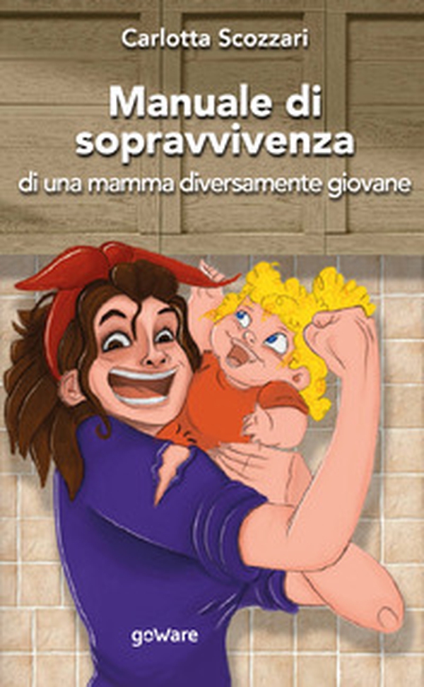 Manuale di sopravvivenza di una mamma diversamente giovane - Librerie.coop Manuale di sopravvivenza di una mamma diversamente giovane - Librerie.coop