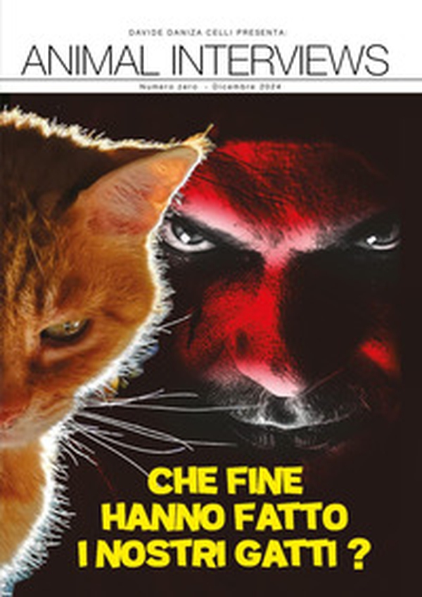 Animal interviews. Che fine hanno fatto i nostri gatti? - Vol. 0 - Librerie.coop Animal interviews. Che fine hanno fatto i nostri gatti? - Vol. 0 - Librerie.coop