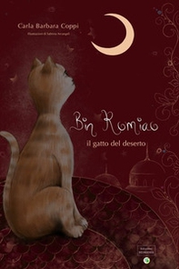 Bin Romiao. Il gatto del deserto - Librerie.coop