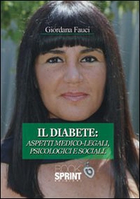 Il diabete. Aspetti medico-legali, psicologici e sociali - Librerie.coop