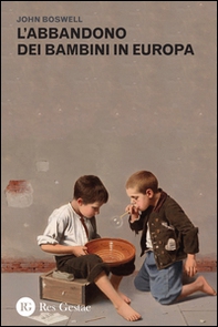 L'abbandono dei bambini in Europa - Librerie.coop