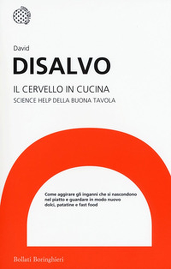 Il cervello in cucina. Science help della buona tavola - Librerie.coop Il cervello in cucina. Science help della buona tavola - Librerie.coop