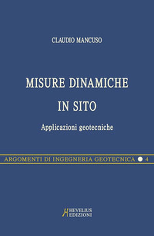 Misure dinamiche in sito. Applicazioni geotecniche - Librerie.coop Misure dinamiche in sito. Applicazioni geotecniche - Librerie.coop