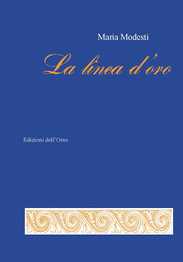La linea d'oro - Librerie.coop La linea d'oro - Librerie.coop