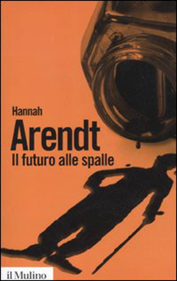 Il futuro alle spalle - Librerie.coop Il futuro alle spalle - Librerie.coop
