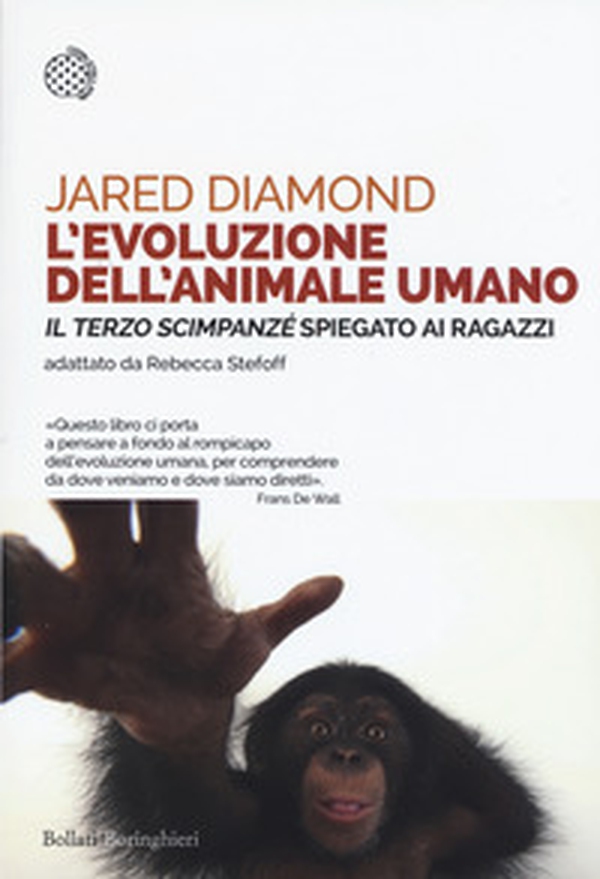 L'evoluzione dell'animale umano. Il terzo scimpanzé spiegato ai ragazzi - Librerie.coop L'evoluzione dell'animale umano. Il terzo scimpanzé spiegato ai ragazzi - Librerie.coop