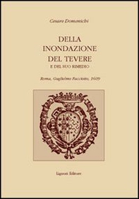 Della inondazione del Tevere e del suo rimedio - Librerie.coop Della inondazione del Tevere e del suo rimedio - Librerie.coop