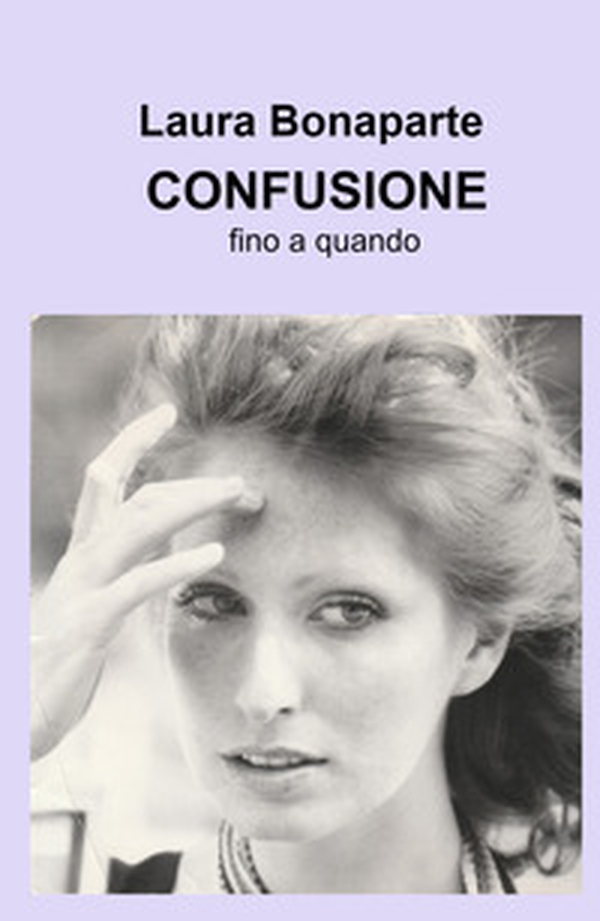 Confusione. Fino a quando - Librerie.coop Confusione. Fino a quando - Librerie.coop