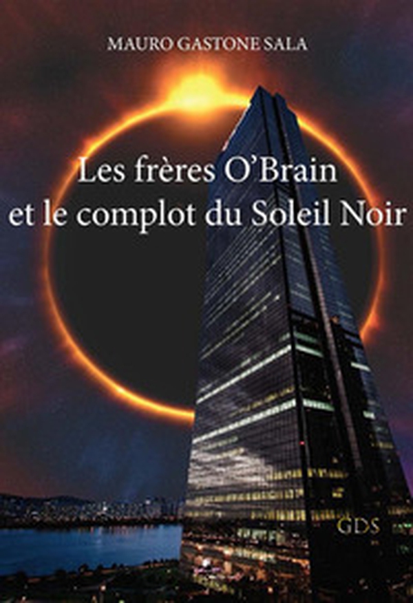Les frères O'Brain et le complot du Soleil Noir - Librerie.coop Les frères O'Brain et le complot du Soleil Noir - Librerie.coop