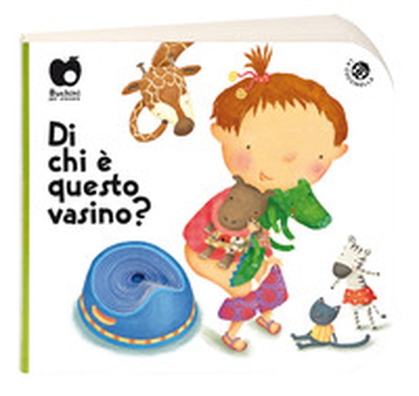 Di chi è questo vasino? - Librerie.coop Di chi è questo vasino? - Librerie.coop